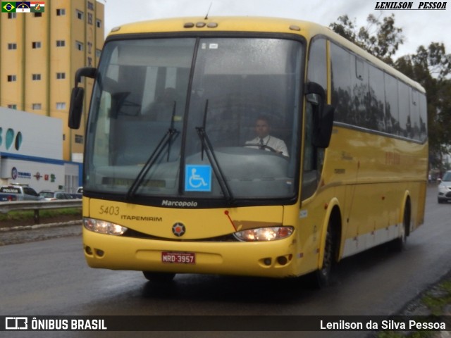 Viação Itapemirim 5403 na cidade de Caruaru, Pernambuco, Brasil, por Lenilson da Silva Pessoa. ID da foto: 7802822.